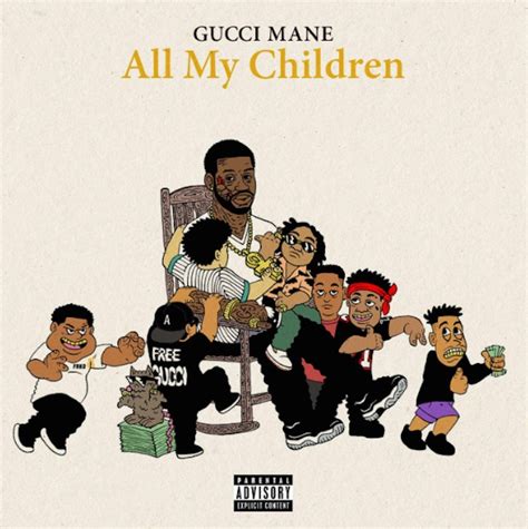 Stream All My Children by Gucci Mane 